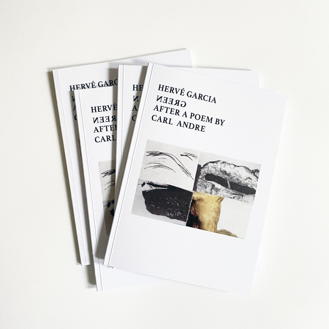 GREEN after a poem by Carl Andre 33 pages 15 x 21 